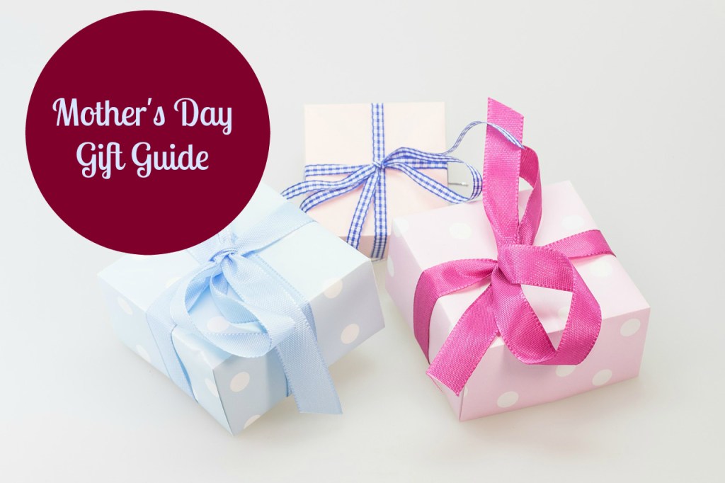mothers day gift guide